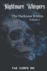 The Nightmare Whispers : The Darkness Within - Book