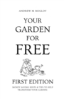 Your Garden for Free. First Edition. - Book