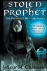 Stolen Prophet : The Prophet's Mother - Book
