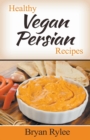 Healthy Vegan Persian Recipes - Book