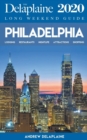 Philadelphia - The Delaplaine 2020 Long Weekend Guide - Book