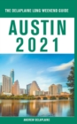 Austin - The Delaplaine 2021 Long Weekend Guide - Book