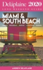 Miami & South Beach - The Delaplaine 2020 Long Weekend Guide - Book