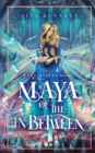 Maya of the In-between - Book