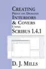 Creating Print On Demand Interiors & Covers Using Scribus 1.4.1 - Book