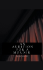 An Audition For A Murder - Book