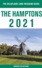 The Hamptons - The Delaplaine 2021 Long Weekend Guide - Book