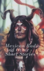 Mexican Radio and Other Short Stories, Volume I - Book