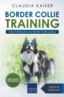 Border Collie Training - Dog Training for Your Border Collie Puppy - Book