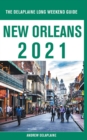 New Orleans - The Delaplaine 2021 Long Weekend Guide - Book