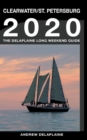 Clearwater & St. Petersburg - The Delaplaine 2020 Long Weekend Guide - Book