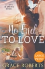 No End To Love (Large Print Edition) - Book