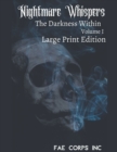 Nightmare Whispers The Darkness Within (Large Print Edition) - Book