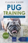 Pug Training : Dog Training for Your Pug Puppy - Book