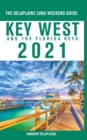 Key West & The Florida Keys - The Delaplaine 2021 Long Weekend Guide - Book