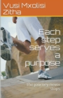 Each Step Serves a Purpose - Book