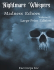 Nightmare Whispers : Madness Echoes (Large Print Edition) - Book