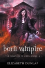 Born Vampire : The Complete YA Series - Book
