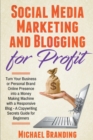 Social Media Marketing and Blogging for Profit - Book