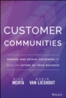 Customer Communities : Engage and Retain Customers to Build the Future of Your Business - Book