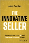 The Innovative Seller : Keeping Pace in an AI and Customer-Centric World - eBook