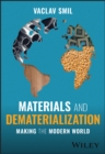 Materials and Dematerialization : Making the Modern World - eBook