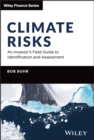 Climate Risks : An Investor's Field Guide to Identification and Assessment - Book