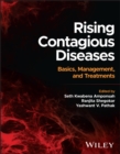 Rising Contagious Diseases : Basics, Management, and Treatments - Book