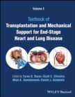 Transplantation and Mechanical Support for End-Stage Heart and Lung Disease, Volume 2 - Book