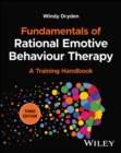 Fundamentals of Rational Emotive Behaviour Therapy : A Training Handbook - eBook