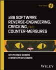 x86 Software Reverse-Engineering, Cracking, and Counter-Measures - Book