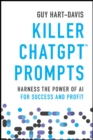 Killer ChatGPT Prompts : Harness the Power of AI for Success and Profit - Book