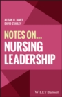 Notes On... Nursing Leadership - eBook