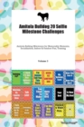 Amitola Bulldog 20 Selfie Milestone Challenges Amitola Bulldog Milestones for Memorable Moments, Socialization, Indoor & Outdoor Fun, Training Volume 3 - Book