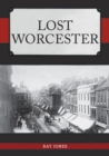 Lost Worcester - Book