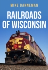 Railroads of Wisconsin - Book