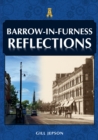 Barrow-in-Furness Reflections - eBook