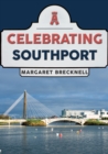 Celebrating Southport - Book
