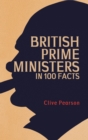 British Prime Ministers in 100 Facts - eBook