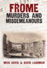 Frome Murders and Misdemeanours - Book