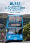 Buses in Lancashire, Greater Manchester and Merseyside - eBook
