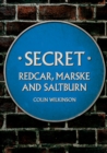 Secret Redcar, Marske and Saltburn - Book