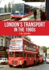 London Transport in the 1980s - Book