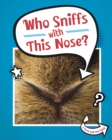 Who Sniffs With This Nose? - Book