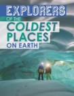 Explorers of the Coldest Places on Earth - Book