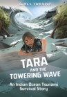 Tara and the Towering Wave : An Indian Ocean Tsunami Survival Story - Book