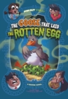 The Goose that Laid the Rotten Egg : A Graphic Novel - Book