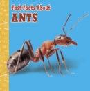 Fast Facts About Ants - Book