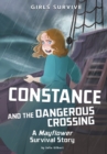 Constance and the Dangerous Crossing : A Mayflower Survival Story - Book