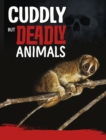 Cuddly But Deadly Animals - Book